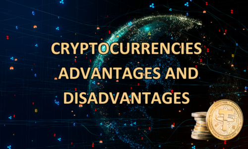 Cryptocurrencies Advantages and Disadvantages